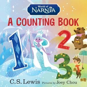 World of Narnia: A Counting Book -- C. S. Lewis